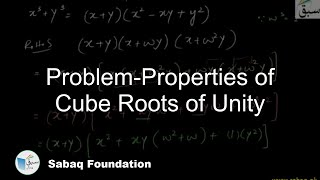 Problem-properties of Cube Roots of Unity