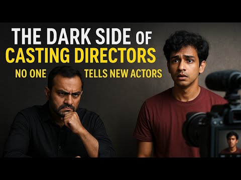 The Dark Side of Casting Directors | No One Tells New Actors