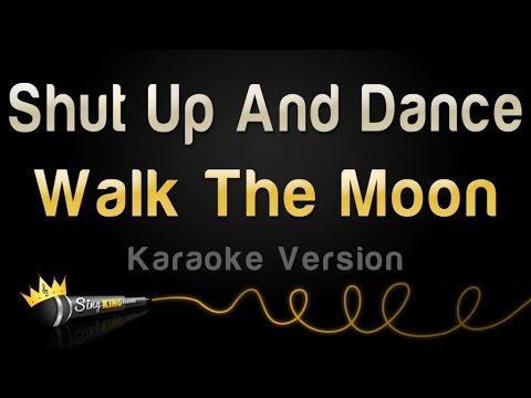 Walk The Moon – Shut Up And Dance (Karaoke Version)