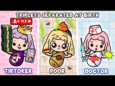 Triplets Separated at Birth: TikToker, Poor, and Doctor 🌎💔 | Toca Life World