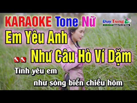 Karaoke || Em Yêu Anh Như Câu Hò Ví Dặm – Tone Nữ ( PB 2022 ) Nhạc Sống Duy Tùng