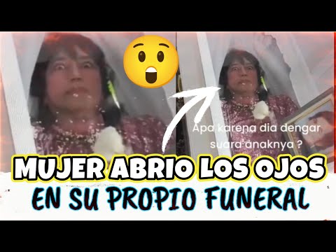 MUJER que habia fallecido abre los ojos en su funeral y aterra a los asistentes al VELORIO.