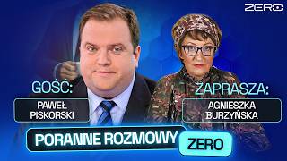 PAWEŁ PISKORSKI I AGNIESZKA BURZYŃSKA - PORANNE ROZMOWY ZERO
