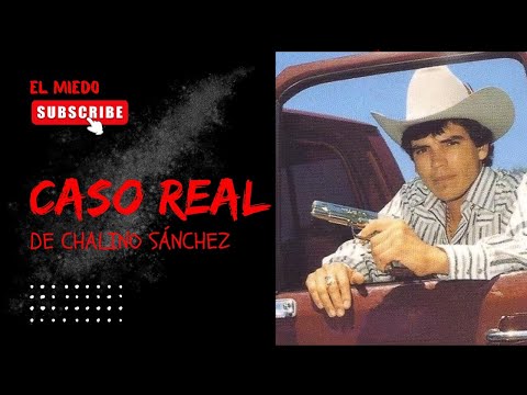 Caso real [sobre Chalino Sánchez] 💀