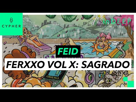 ANÁLISIS y REACCIÓN de "FERXXO VOL 10: SAGRADO" de FEID