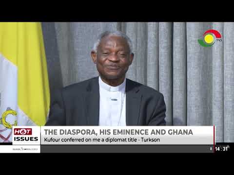 Former President Kufuor conferred on me a diplomat title -  Cardinal Peter Appiah Turkson