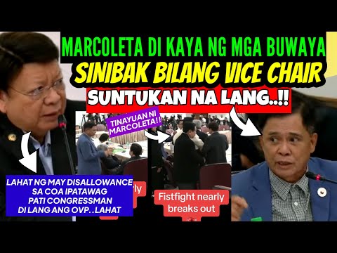 DI KAYA SI MARCOLETA SINIBAK BILANG VICE CHAIRMAN ng COMMITTEE SABAY HINAMON ng SUNTUKAN ni PADUANO!