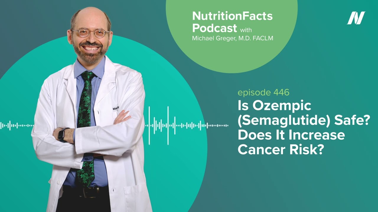 Podcast: Is Ozempic (Semaglutide) Safe? Does It Increase Cancer Risk?