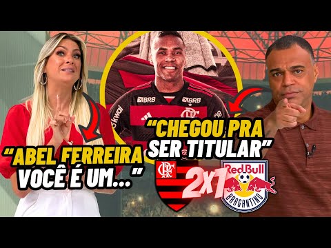 Renata Fan HUMILHA Abel Ferreira! NOVO REFORÇO do FLA ALEX SANDRO | FLAMENGO 2X1 BRAGANTINO AO VIVO