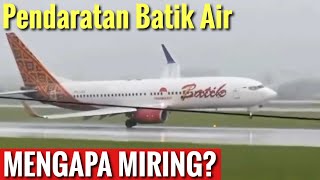 PESAWAT BATIK AIR LANDING MIRING?
