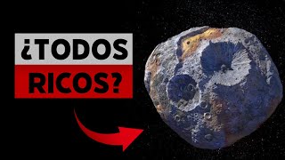 ¿Podría este asteroide hacernos más ricos que nunca?