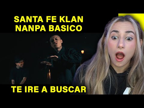 ESCUCHO a Santa Fe Klan, Nanpa Basico - Te Ire A Buscar - REACCION