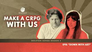Skeleton Songs S4 EP8 - "Down With Art"
