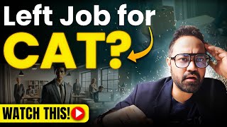 How to Prepare for CAT After Leaving Your Job | MBA Preparation Tips