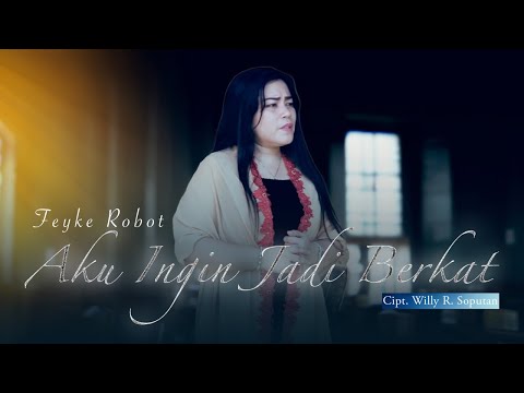 Feyke Robot - Aku Ingin Jadi Berkat (Official Lyric Video)