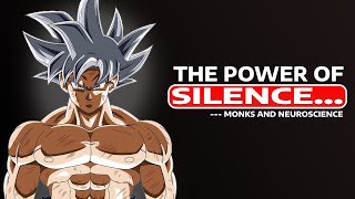 The Power of Silence What Monks and Neuroscience Teach Us?