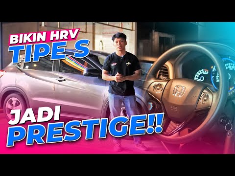 MODIFIKASI SIMPLE BIKIN HRV TIPE S JADI PRESTIGE ‼️ #hondahrv