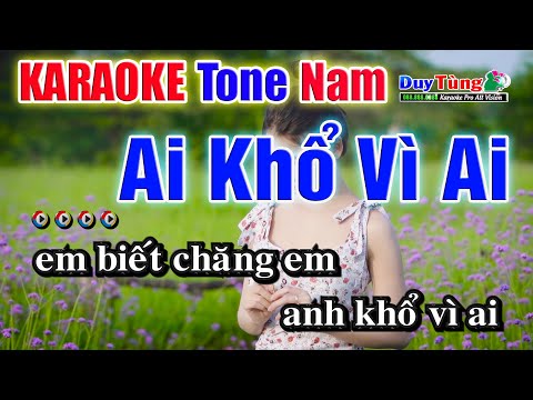 Ai Khổ Vì Ai || Karaoke – Tone Nam || Nhạc Sống Duy Tùng