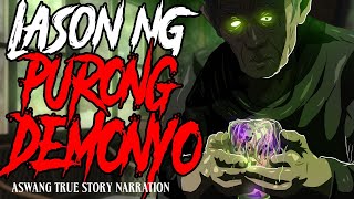 LASON NG PURONG DEMONYO (Aswang True Story)