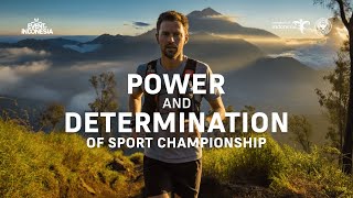 Power and Determination of Sport Championship| Trail Running Indonesia Epic Race