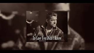 Brett Young - In Case You Didn't Know  || Hip Hop Old School