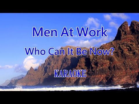 【KARA PAPA】 Men At Work – Who Can It Be Now?  (KARAOKE) Classic song