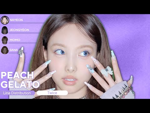 TWICE - PEACH GELATO (Line Distribution + Lyrics)