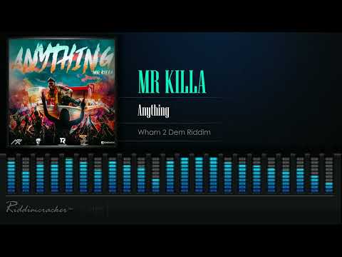 Mr Killa - Anything (Wham 2 Dem Riddim) Soca 2025