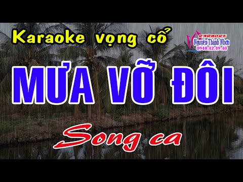 Karaoke vọng cổ MƯA VỠ ĐÔI – SONG CA [ Beat mới cực hay ]