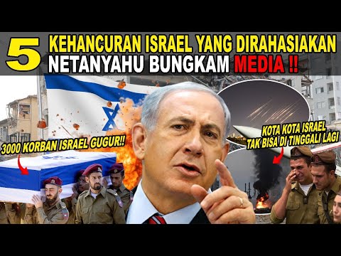 5 KEHANCURAN ISRAEL YANG DIRAHASIAKAN!! NETANYAHU BUNGKAM MEDIA TUTUPI KEKALAHANNYA