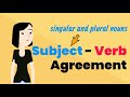 Subject-Verb Agreement and Verb Forms