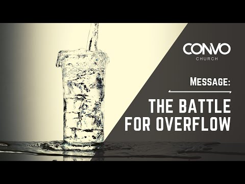 The Battle For Overflow // Pastor Craig Dyson // CONVO Church