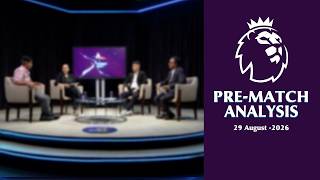 Premier League Pre - Match Analysis | #EPL2026 | Matchweek 3 | Kantipur Max LIVE