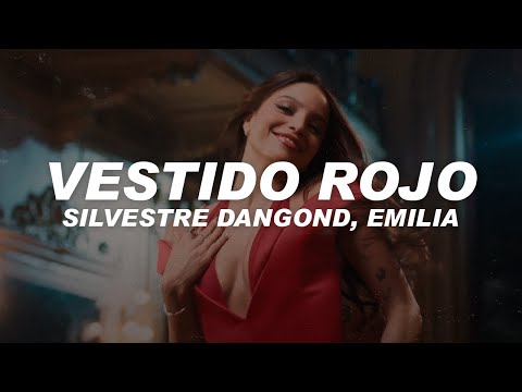 Silvestre Dangond, Emilia - Vestido Rojo (Letra)