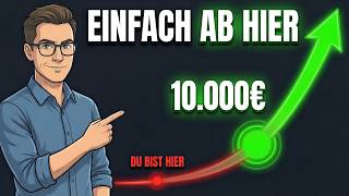 Die ersten 10.000€ verändern Dein Leben - Aber warum?
