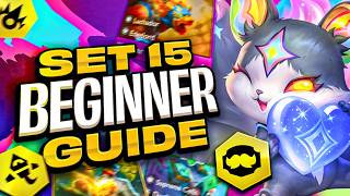 BEGINNER GUIDE to Teamfight Tactics | How to Play Set 15