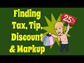 Calculating Tax, Tip, Discount, and Markup