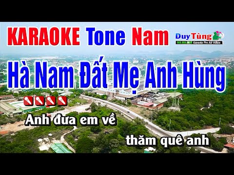 Karaoke || Hà Nam Đất Mẹ Anh Hùng – Tone Nam ( Beat Mới 2024 ) Nhạc Sống Duy Tùng
