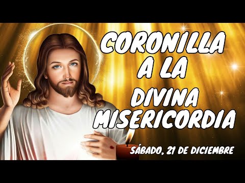 📿CORONILLA A LA DIVINA MISERICORDIA. SÁBADO, 21 DE DICIEMBRE. #misericordia