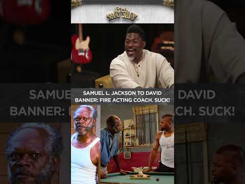 Samuel L. Jackson To David Banner: Fire Acting Coach. They Suck! | CLUB SHAY SHAY
