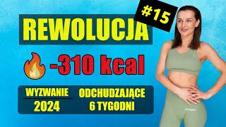 WYZWANIE Odchudzające REWOLUCJA 🔥Trening 15 -310 KCAL