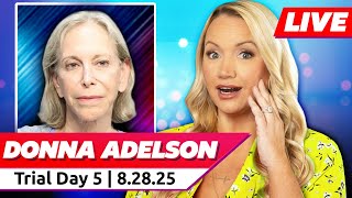 LIVE: Donna Adelson Trial Day 5 | 8.28.25