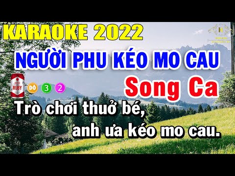 Karaoke Người Phu Kéo Mo Cau Song Ca 2022 | Trọng Hiếu