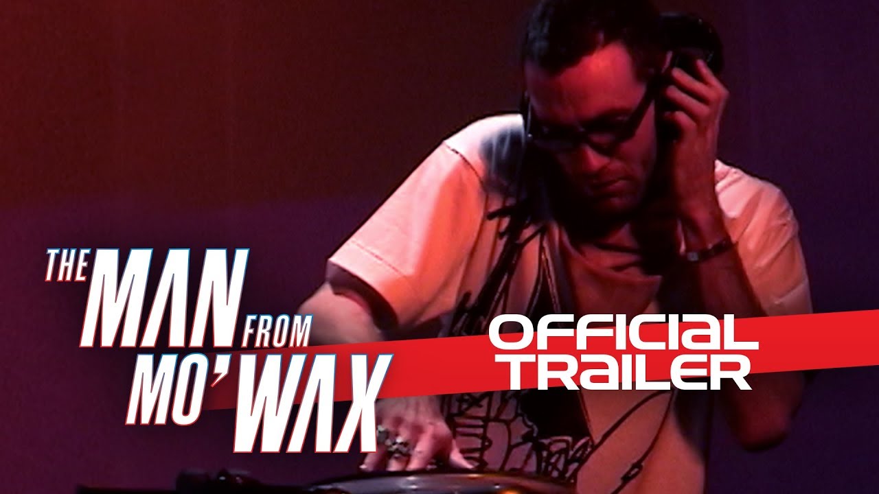 The Man from Mo'Wax Trailer thumbnail