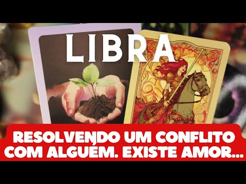 LIBRA ♎💎 RESOLVENDO UM CONFLITO COM ALGUÉM ❤️‍🔥❤️‍🔥
