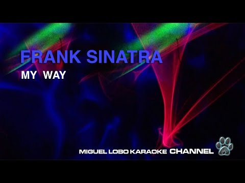 FRANK SINATRA – MY WAY – Karaoke Channel Miguel Lobo