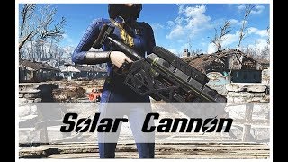 Fallout 4 - Creation Club  - Solar Cannon