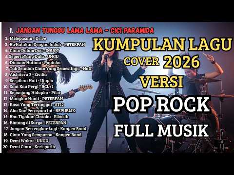 Top Hits Pop Rock Indonesia yang Lagi Viral — Jangan Tunggu Lama Lama