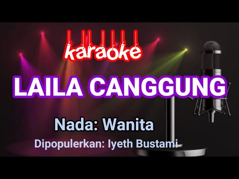 Laila Canggung - Iyeth Bustami || Karaoke