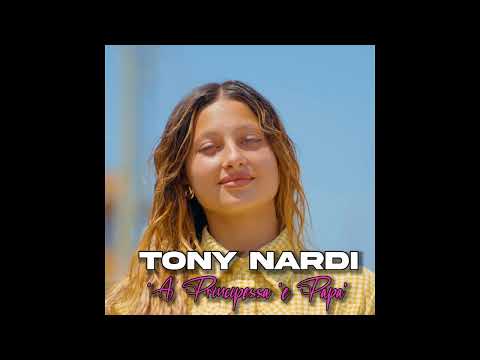 Tony Nardi - 'A principessa 'e papa'
